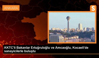 KKTC’li Bakanlar Ertuğruloğlu ve Amcaoğlu, Kocaeli’de sanayicilerle buluştu