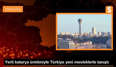Türk Savunma Sanayisi Yerli Pil ve Batarya Yatırımlarıyla Yeni Meslekler Kazandırıyor