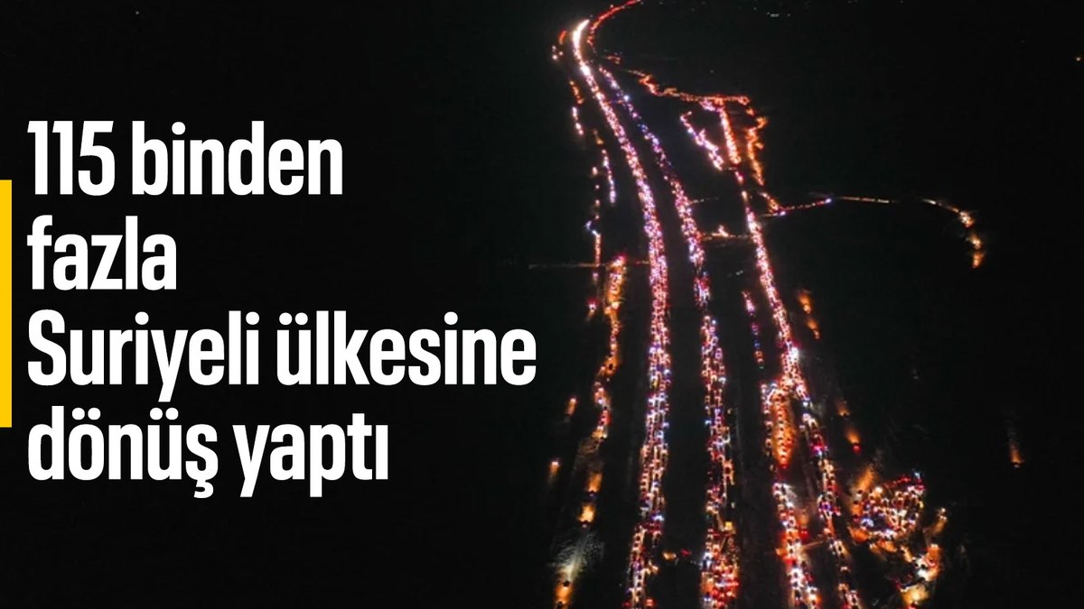 Rejimin devrilmesinin ardından 115 binden fazla Suriyeli ülkesine döndü